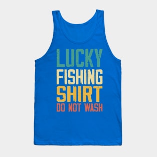 lucky fishing shirt do not wash Tank Top